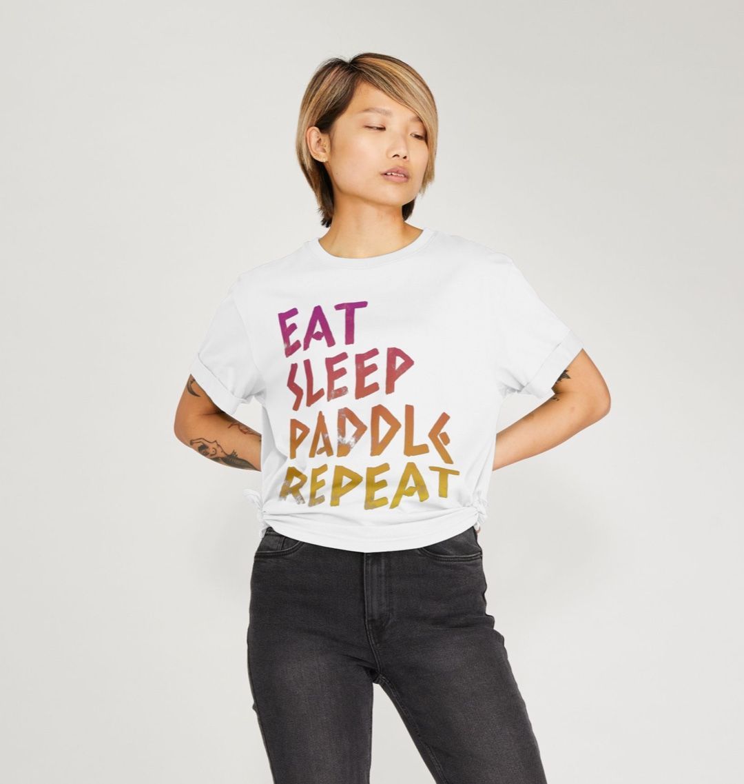 Eat Sleep Paddle Repeat